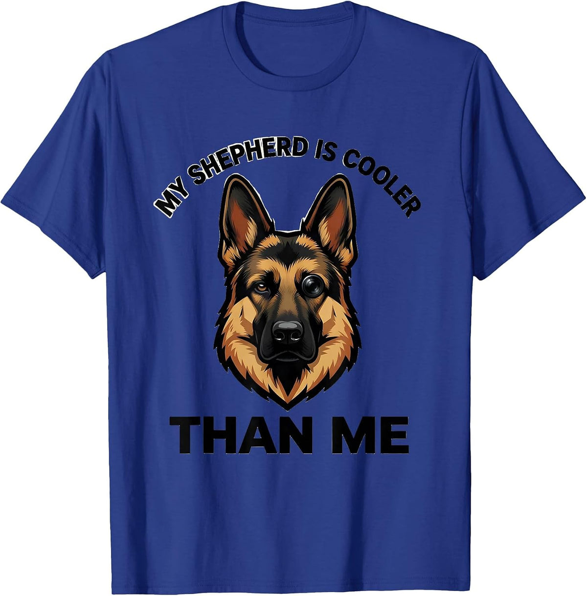 Men's My Shepherd Is Cooler Than Me Funny German Shepherd Dog T-Shirt - Royal Blue