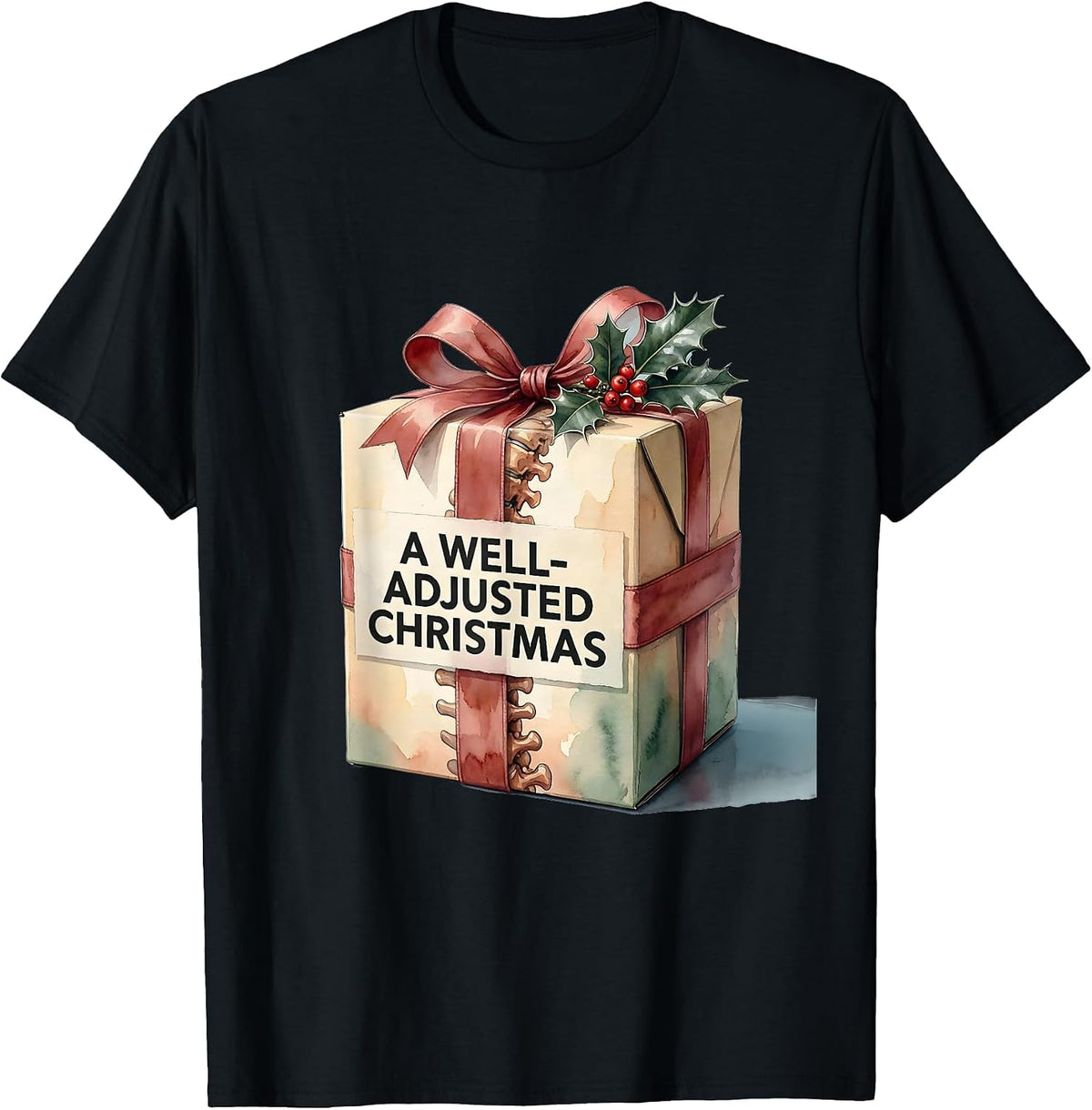 Men's A Well-Adjusted Christmas Funny Chiropractor Humor Gift T-Shirt - Black