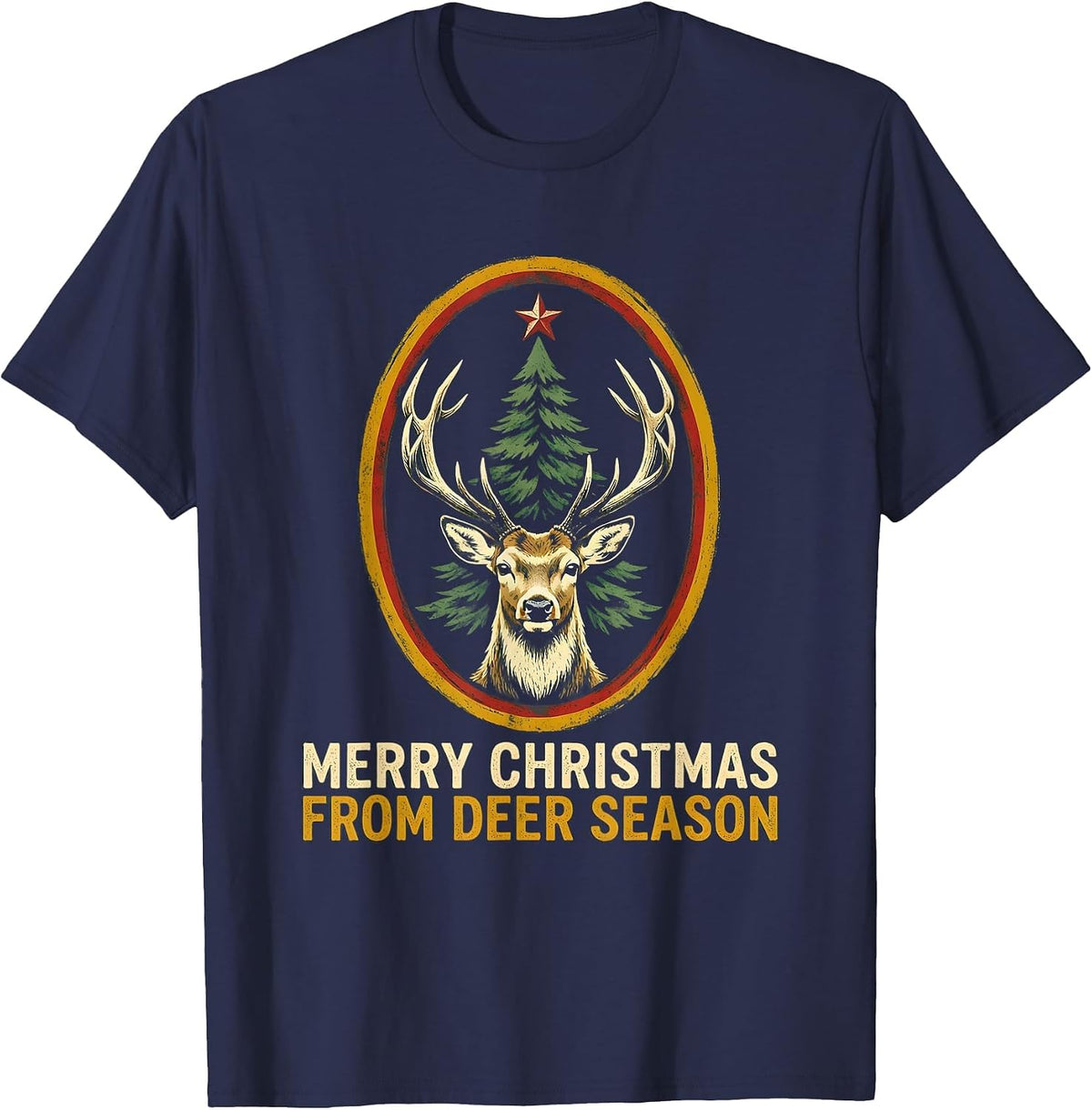 Men's Merry Christmas From Deer Season Funny Hunting Dad Christmas T-Shirt - Navy Blue