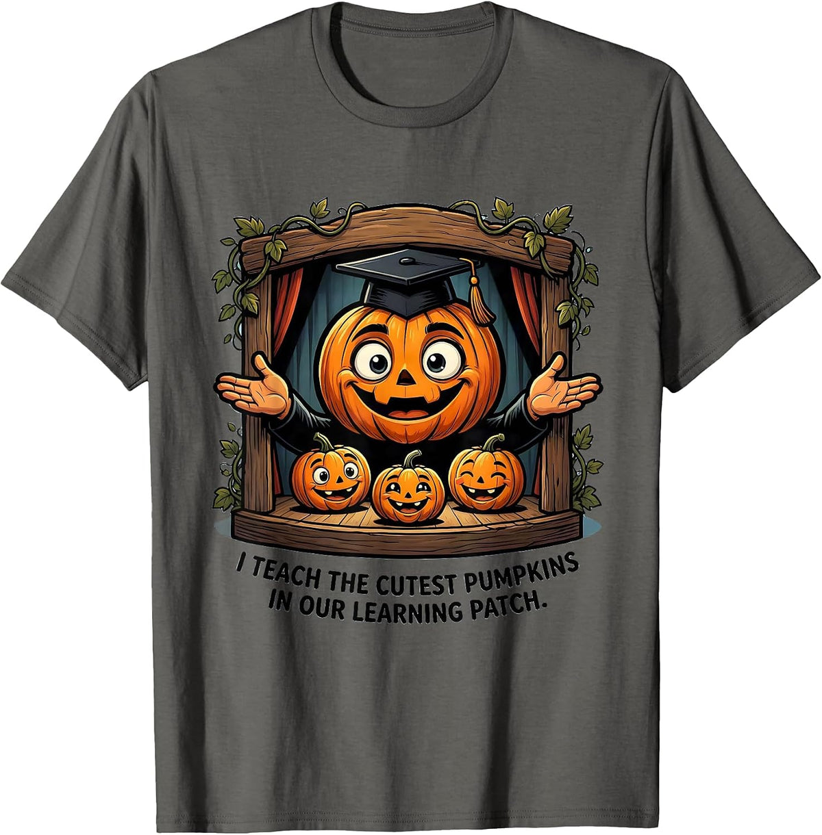I Teach The Cutest Pumpkins In Our Learning Patch Teacher T-Shirt - Asphalt Grey