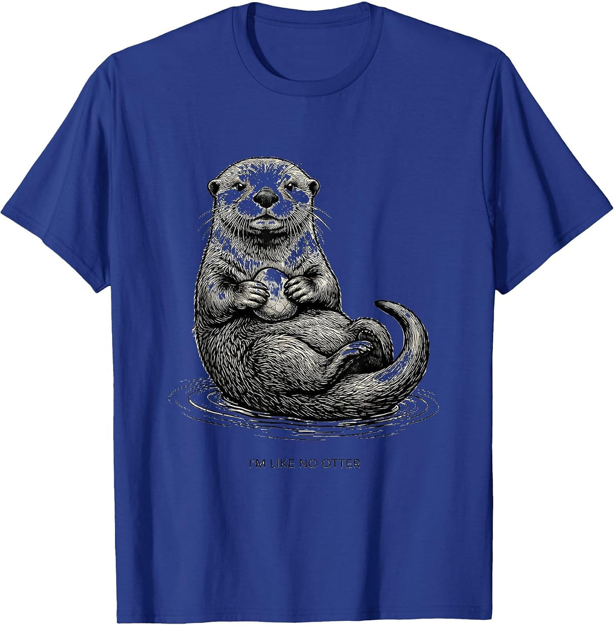 Men's I'm Like No Otter Funny Sea Otter Lover Pun Humor T-Shirt - Royal Blue
