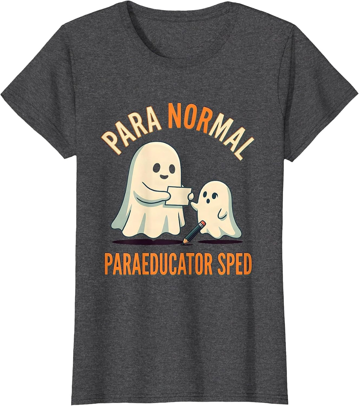 Women's Para Normal SPED Paraeducator Ghost Halloween Teacher Aide T-Shirt - Dark Heather Grey