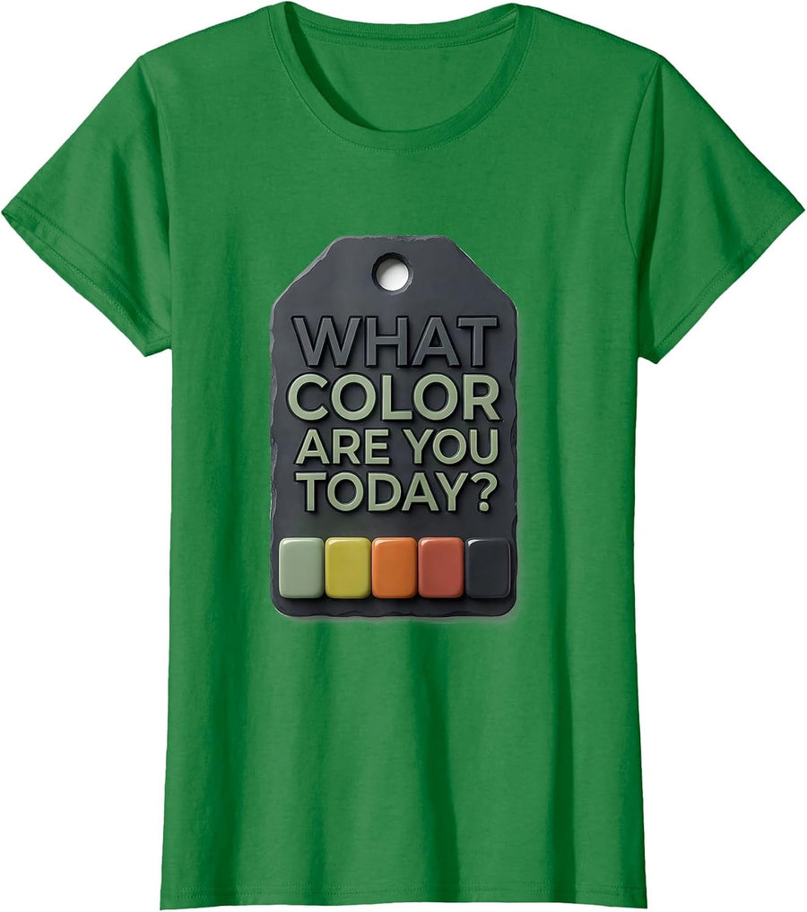 Women's What Color Are You Today? Funny School Counselor Mental T-Shirt - Kelly Green
