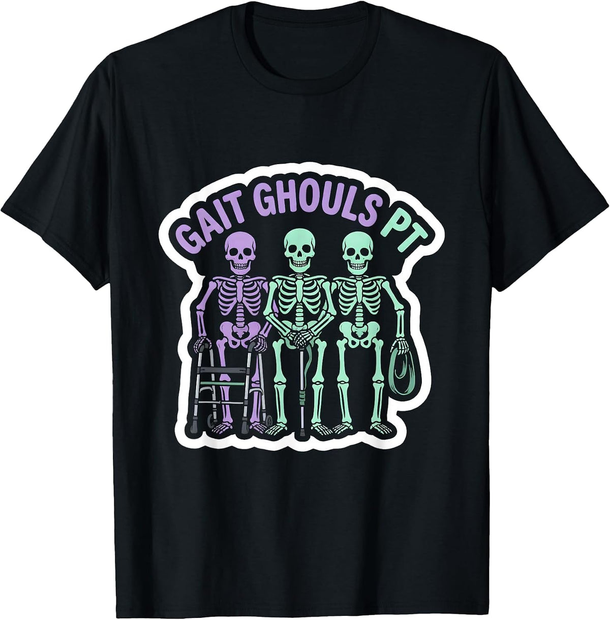 Men's Gait Ghouls PT Funny Physical Therapy Halloween Skeleton T-Shirt - Black