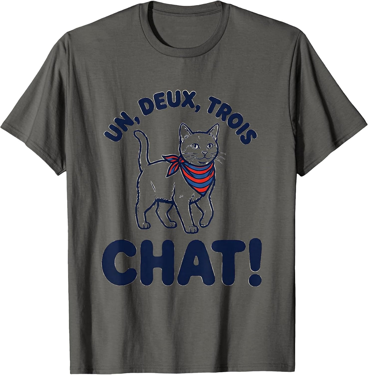 Un, Deux, Trois, Chat! Funny French Cat Francophile Gift T-Shirt - Asphalt Grey