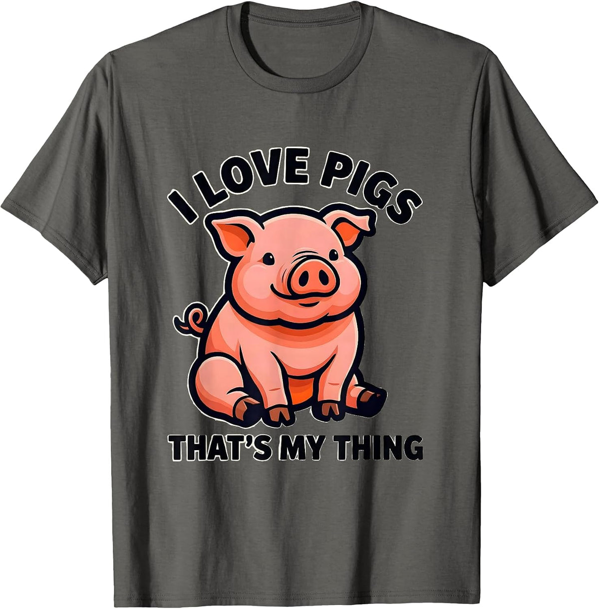 Men's I Love Pigs That's My Thing Funny Pig Lover Farm Animal T-Shirt - Asphalt Grey