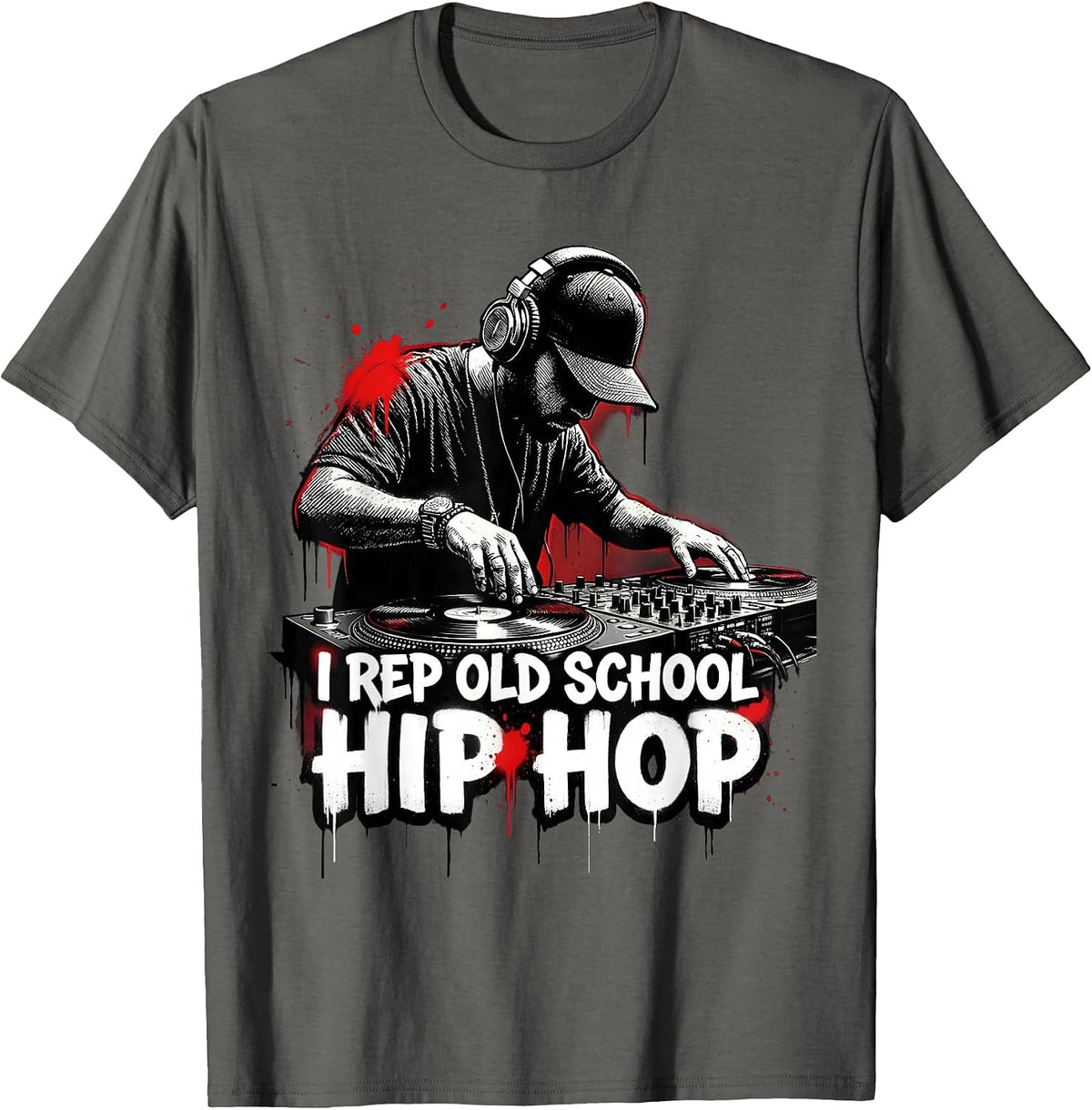 I Rep Old School Hip Hop Graffiti Hip Hop Nostalgia DJ T-Shirt - Asphalt Grey