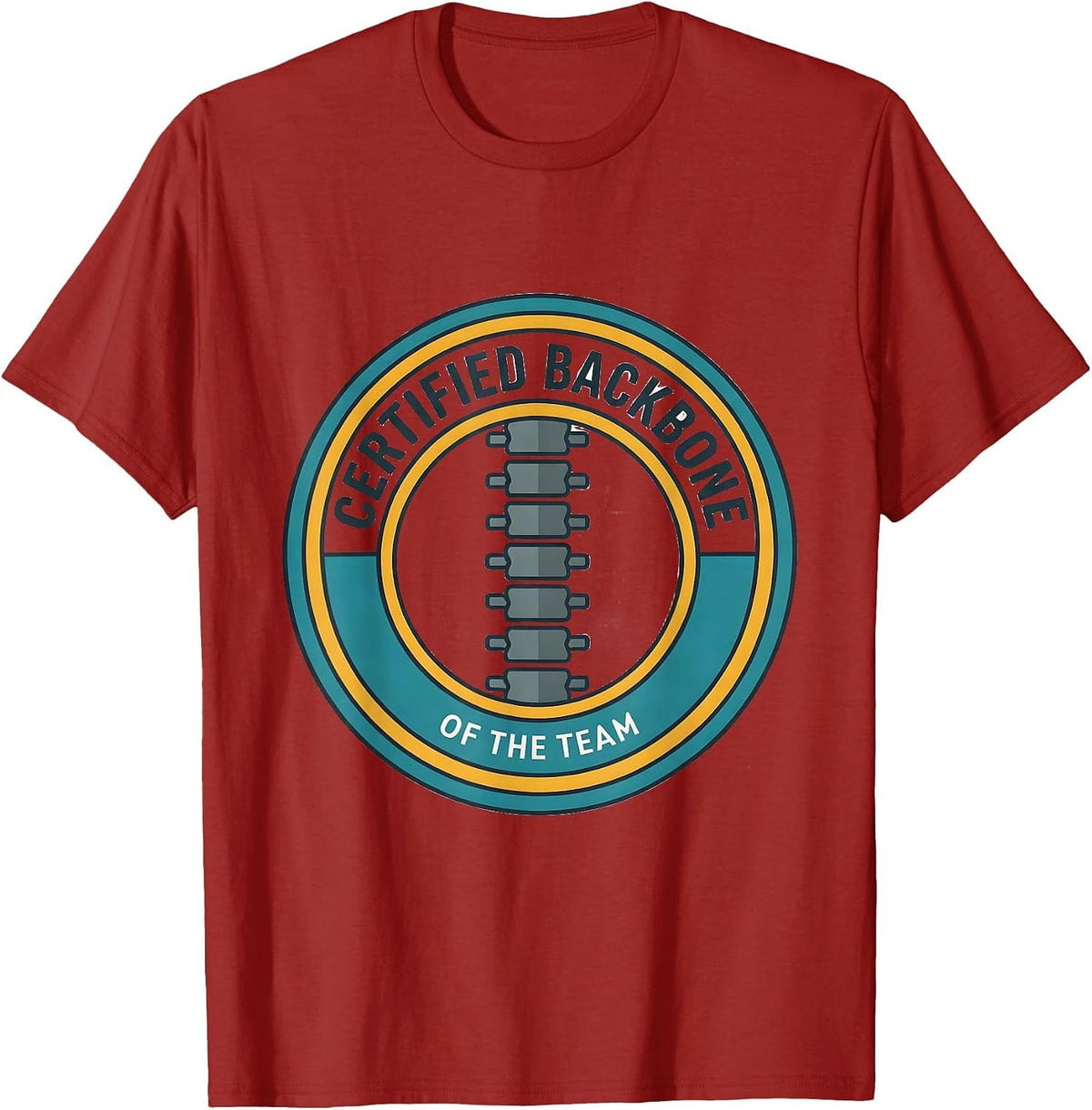 Certified Backbone Of The Team Funny Chiropractor Occupation T-Shirt - Cranberry Red