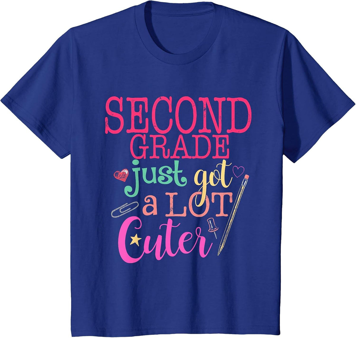 Second Grade Just Got a Lot Cuter Back to School T-Shirt - Royal Blue