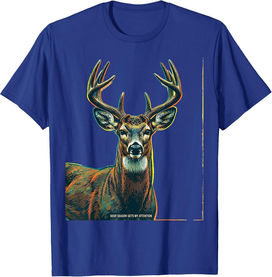 Deer Season Gets My Attention Funny Hunting Dad Gift T-Shirt - Royal Blue