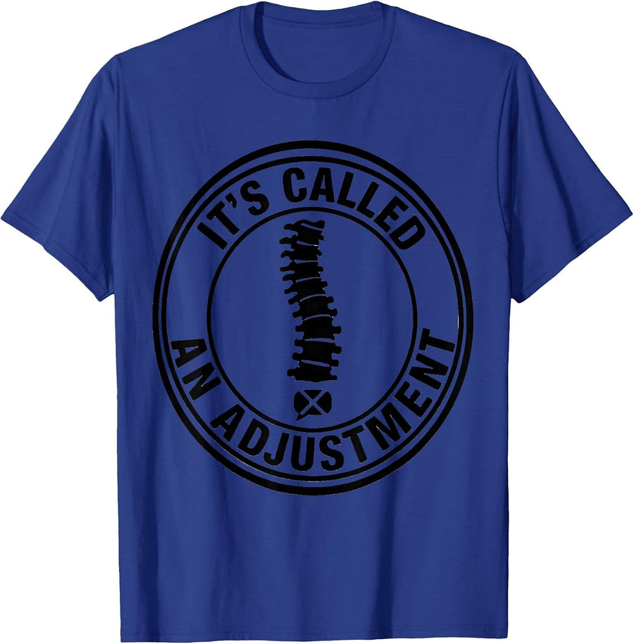 It's Called An Adjustment Funny Chiropractor Spine Anatomy T-Shirt - Royal Blue