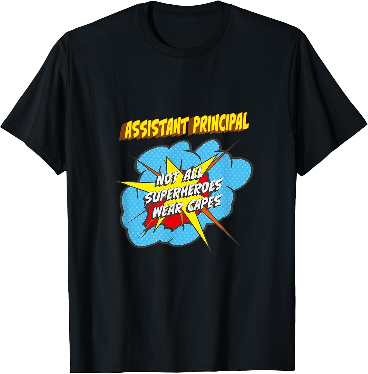 Assistant Principal Funny Superhero Job T-Shirt - Black