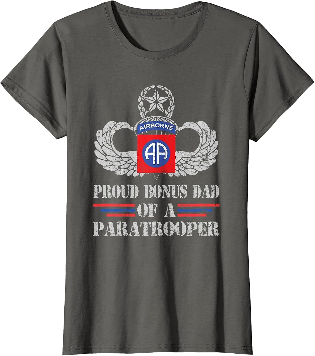 Proud Bonus Dad of 82nd Airborne Division Veteran T-Shirt - Asphalt Grey