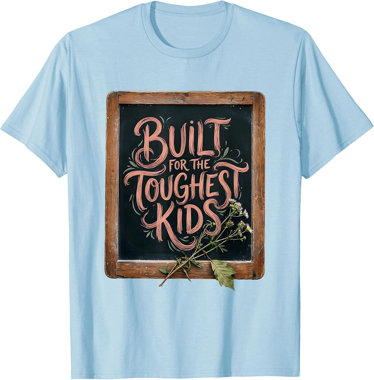 Men's Built for the Toughest Kids Special Ed Teacher T-Shirt - Baby Blue