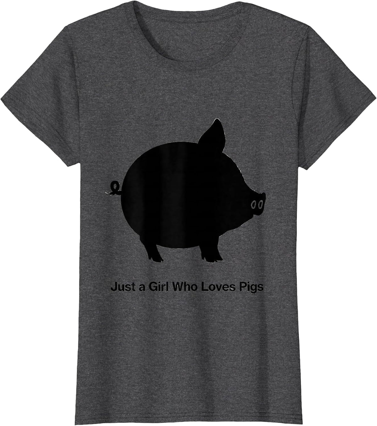 Women's Just a Girl Who Loves Pigs Funny Pig Lover Farm Animal Humor T-Shirt - Dark Heather Grey