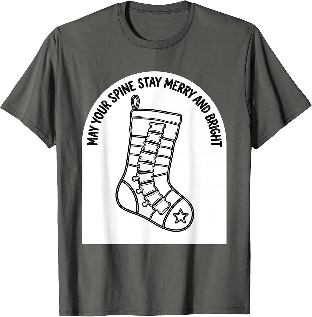Men's May Your Spine Stay Merry And Bright Funny Chiropractor T-Shirt - Asphalt Grey