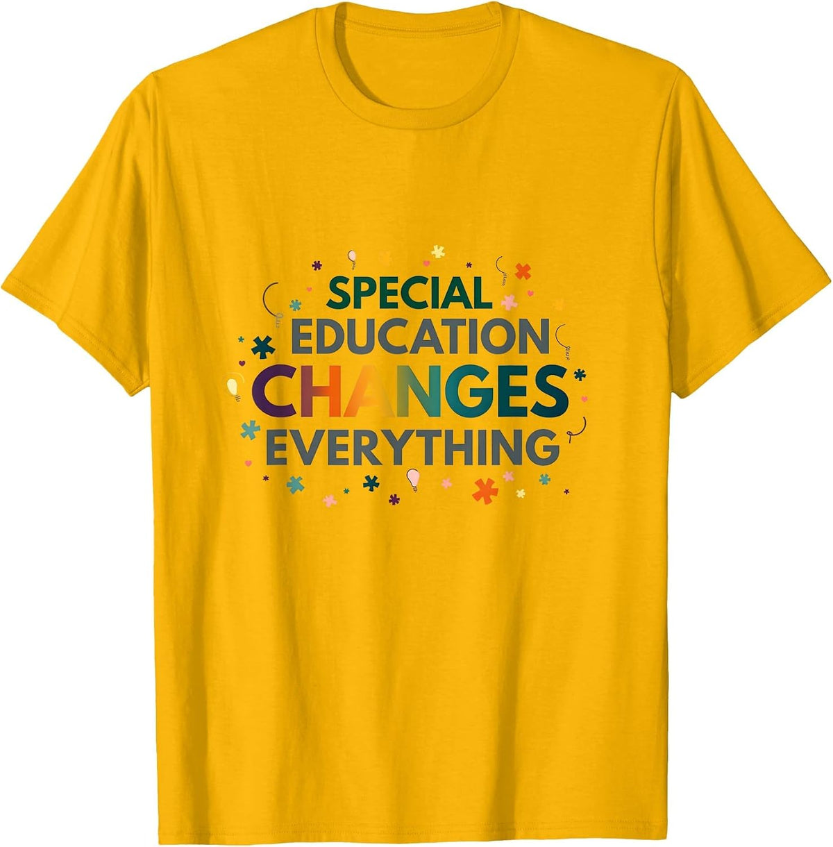 Special Education Changes Everything Teacher T-Shirt - Golden Yellow
