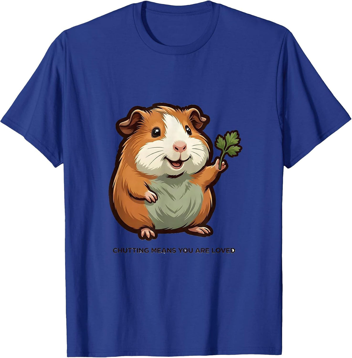Men's Chutting Means You Are Loved Funny Guinea Pig Lover Cavy T-Shirt - Royal Blue