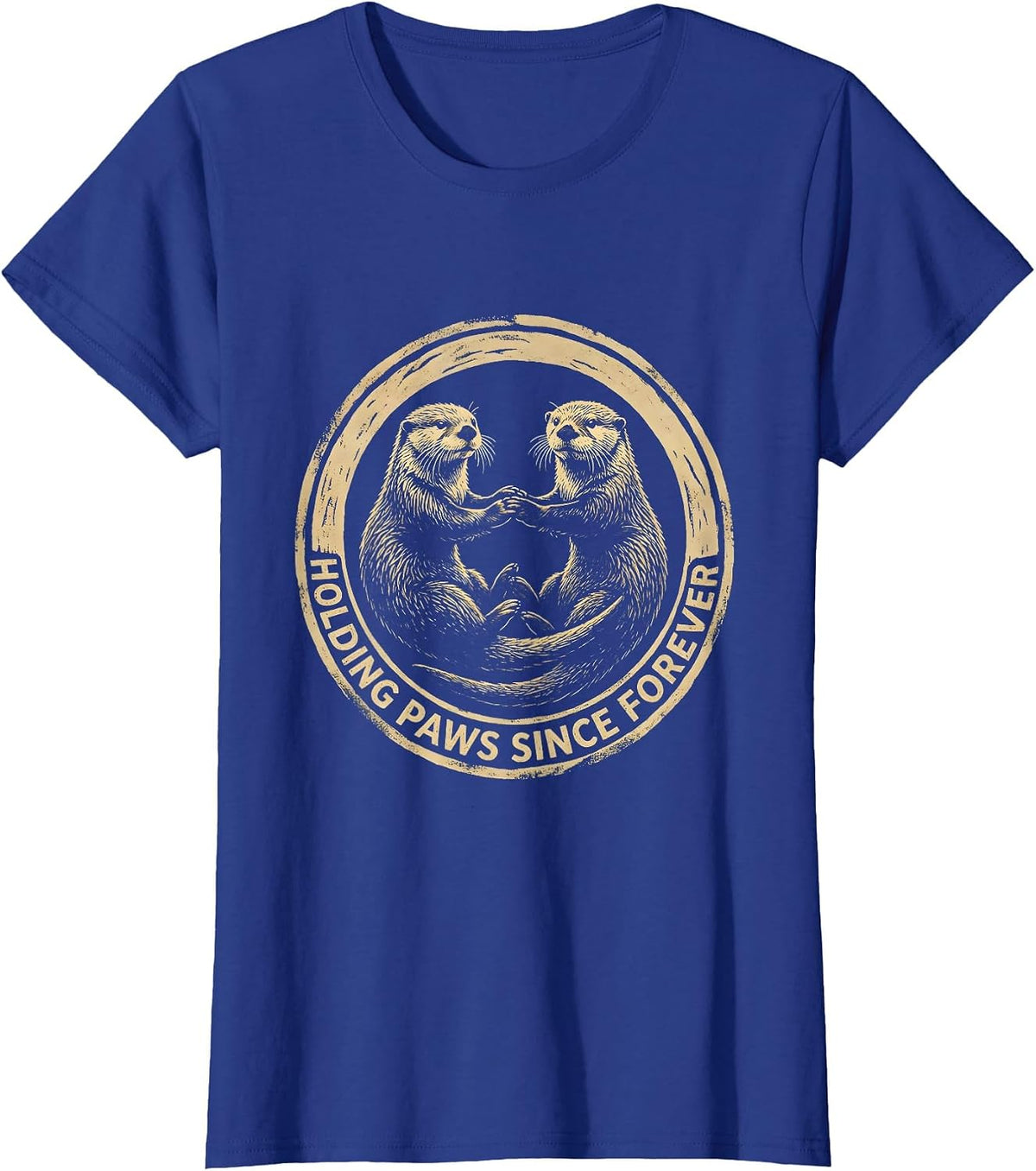 Women's Sea Otter Holding Paws Since Forever Design T-Shirt - Royal Blue