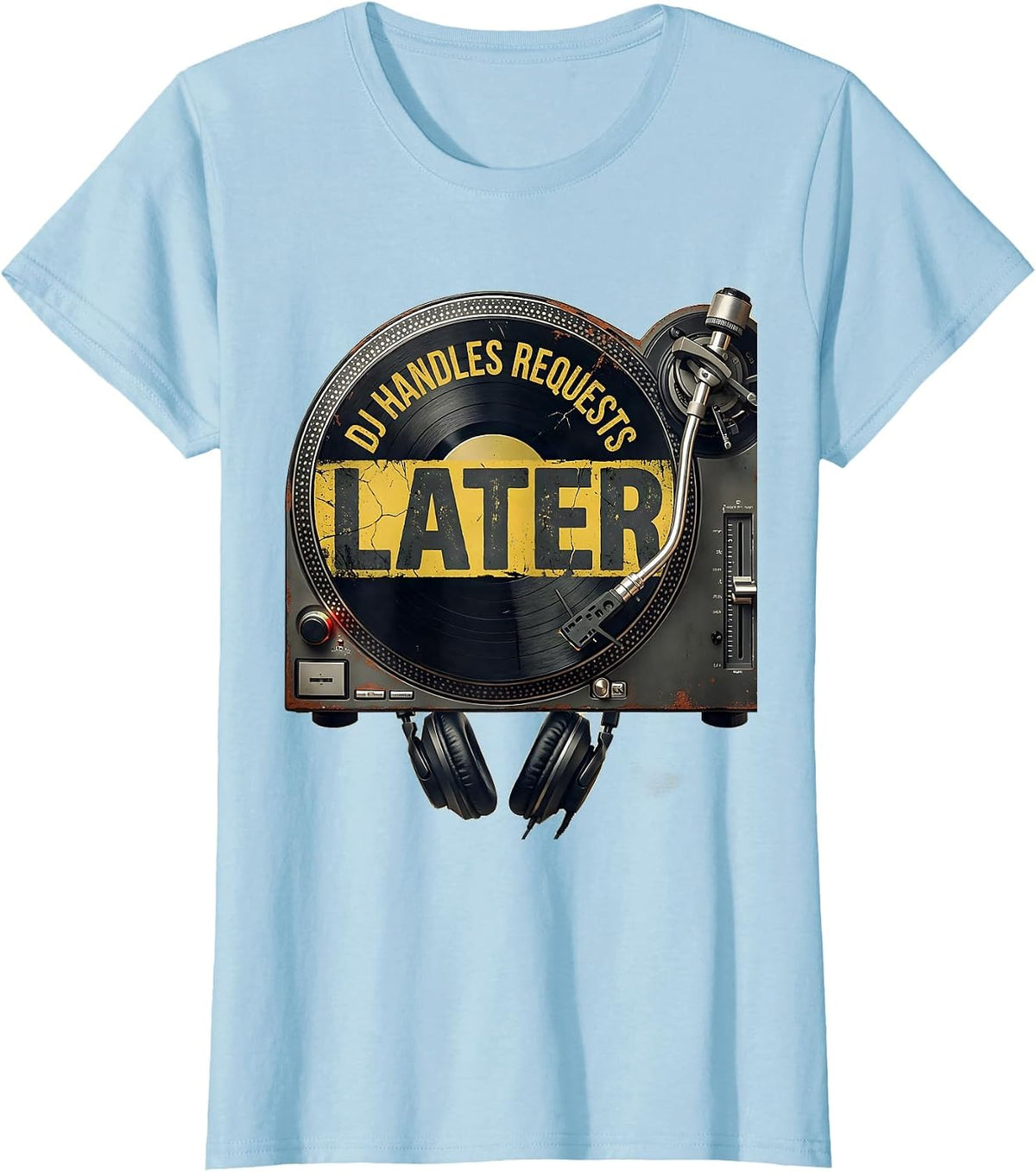 DJ Handles Requests Later Funny DJ Gift Vintage Retro T-Shirt - Baby Blue