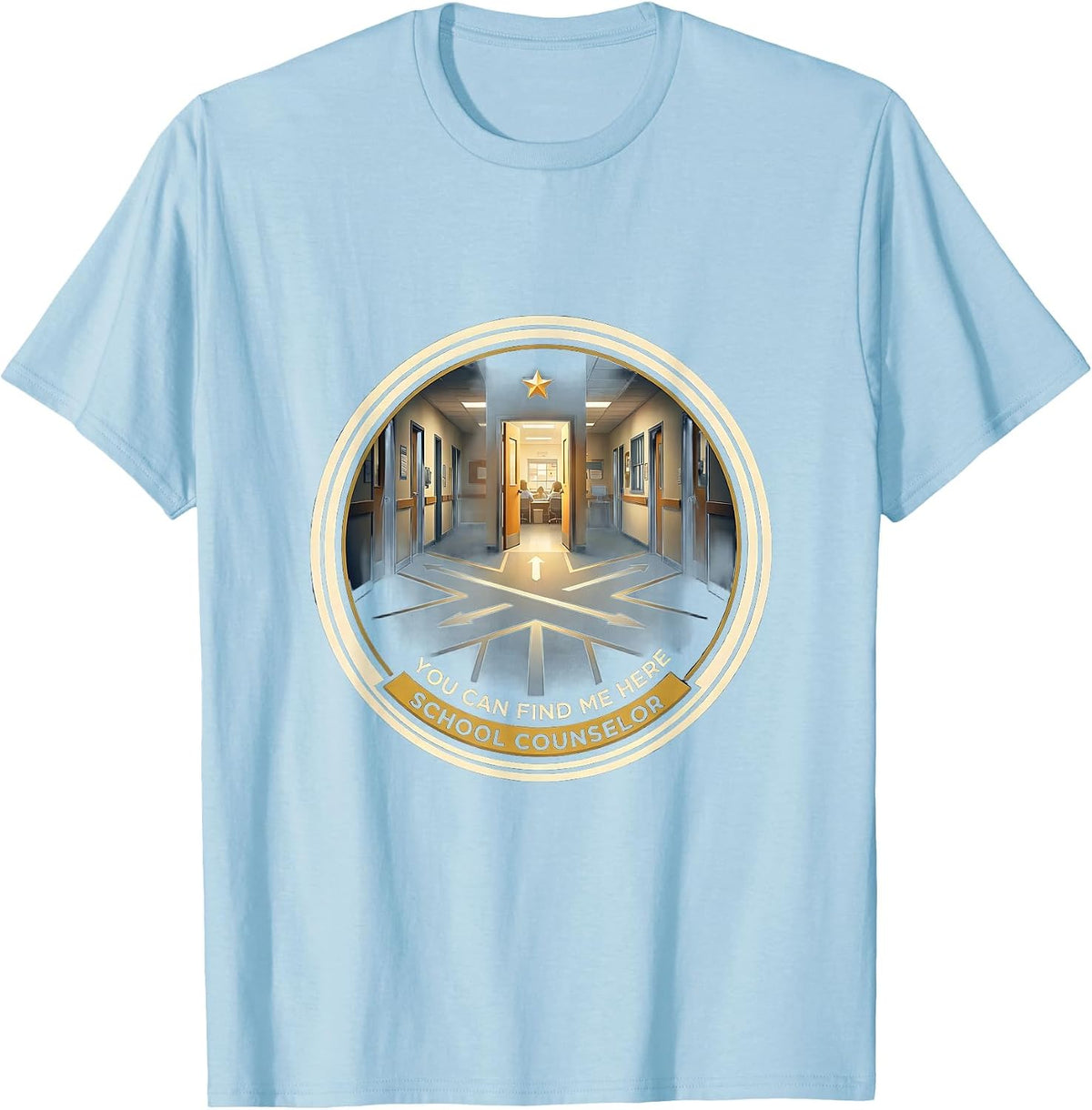 Men's You Can Find Me Here — School Counselor Appreciation T-Shirt - Baby Blue