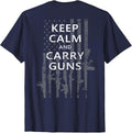 Keep Calm and Carry Guns - Funny Pro Gun USA Flag - ON Back T-Shirt - Navy Blue