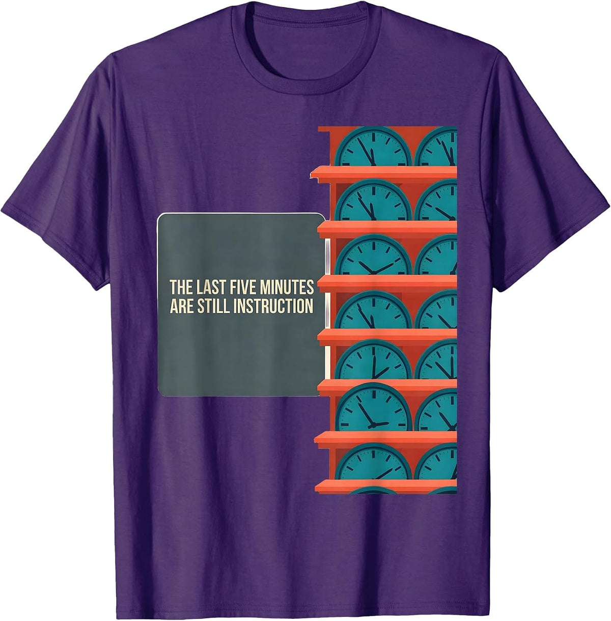 Men's The Last Five Minutes Are Still Instruction Funny Teacher T-Shirt - Purple