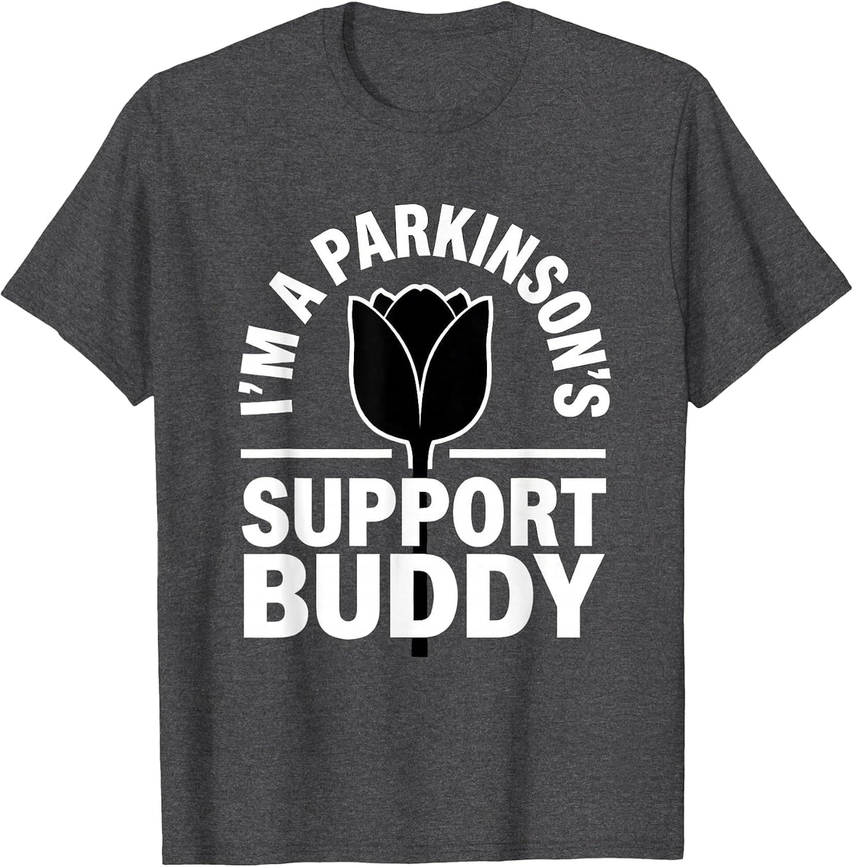 Men's I'm a Parkinson's Support Buddy Awareness Support Squad Gift T-Shirt - Dark Heather Grey