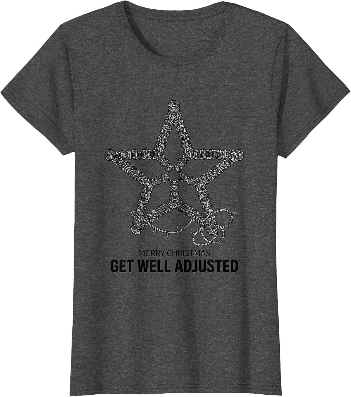 Women's Merry Christmas, Get Well Adjusted Funny Chiropractor T-Shirt - Dark Heather Grey