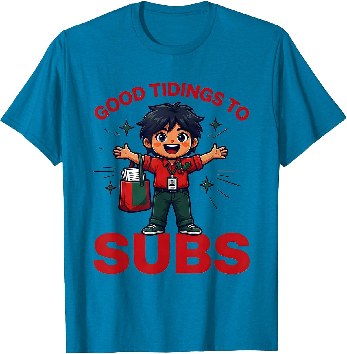 GOOD TIDINGS TO SUBS Funny Substitute Teacher Christmas T-Shirt - Sapphire Blue