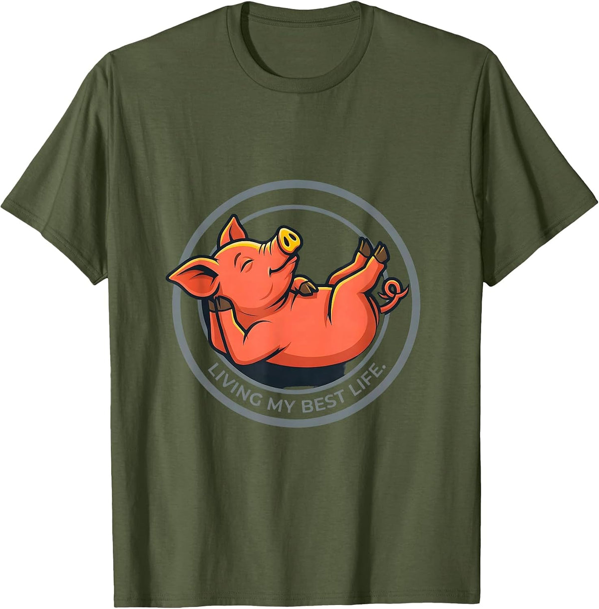 Living My Best Life Funny Pig Farm Animal Lover Humor T-Shirt - Olive Green