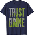 Trust the Brine Pickle Lover Graphic Design T-Shirt - Navy Blue