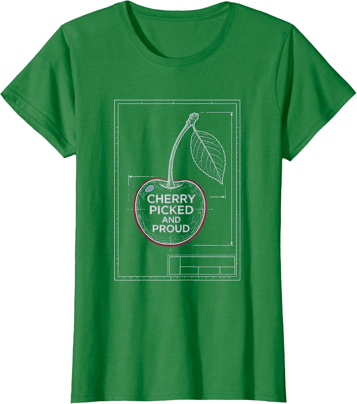 Women's Cherry Picked and Proud Graphic Design T-Shirt - Kelly Green