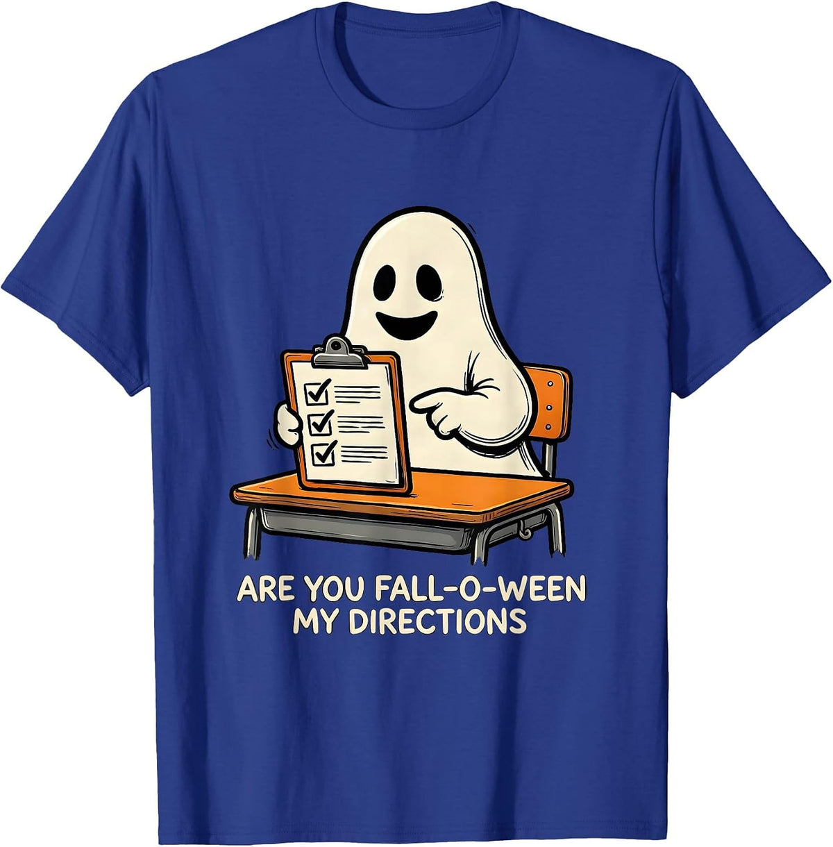 Men's Are You Fall-O-Ween My Directions Funny Teacher Halloween T-Shirt - Royal Blue