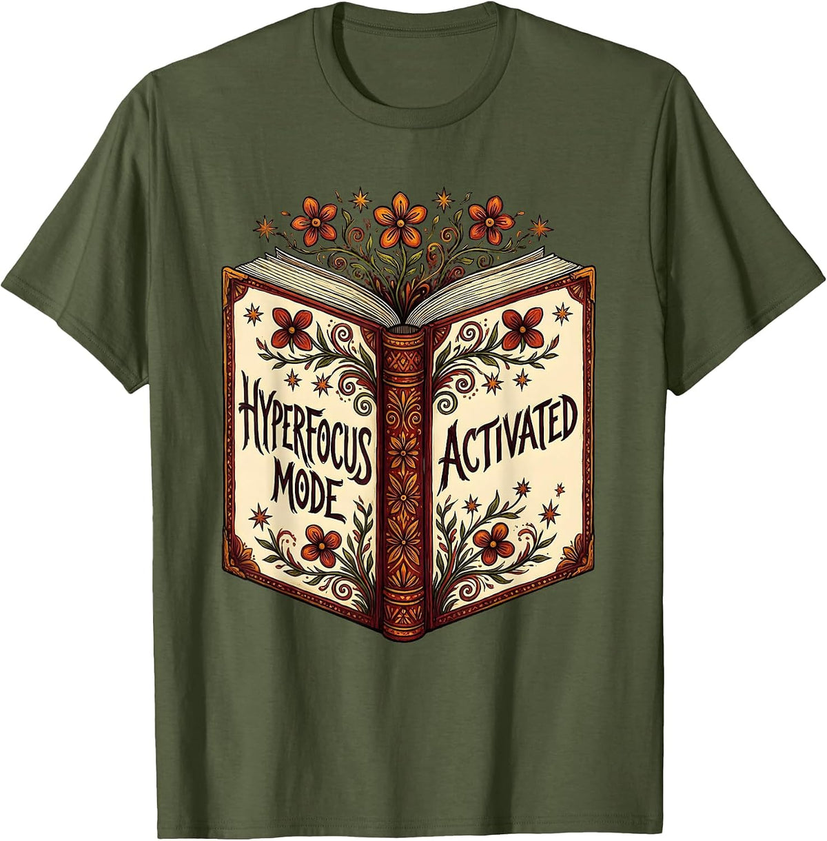 Hyperfocus Mode Activated Autism Women Design T-Shirt - Olive Green
