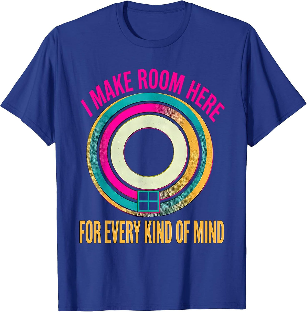 Men's I Make Room Here For Every Kind Of Mind Special Education T-Shirt - Royal Blue