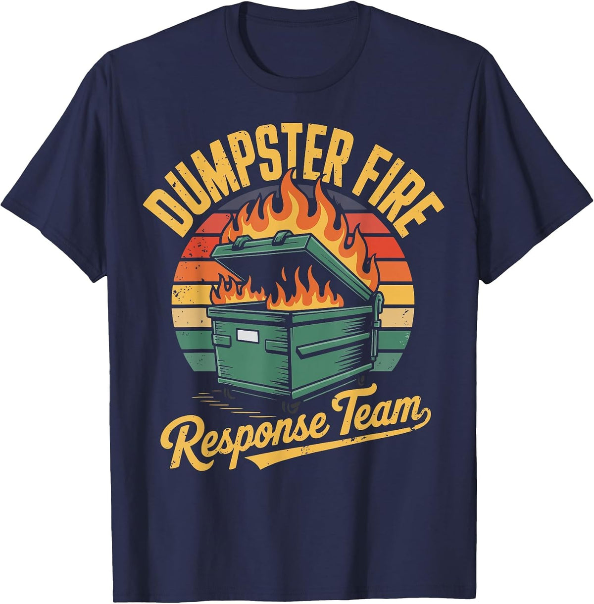 Dumpster Fire Response Team T-Shirt - Navy Blue