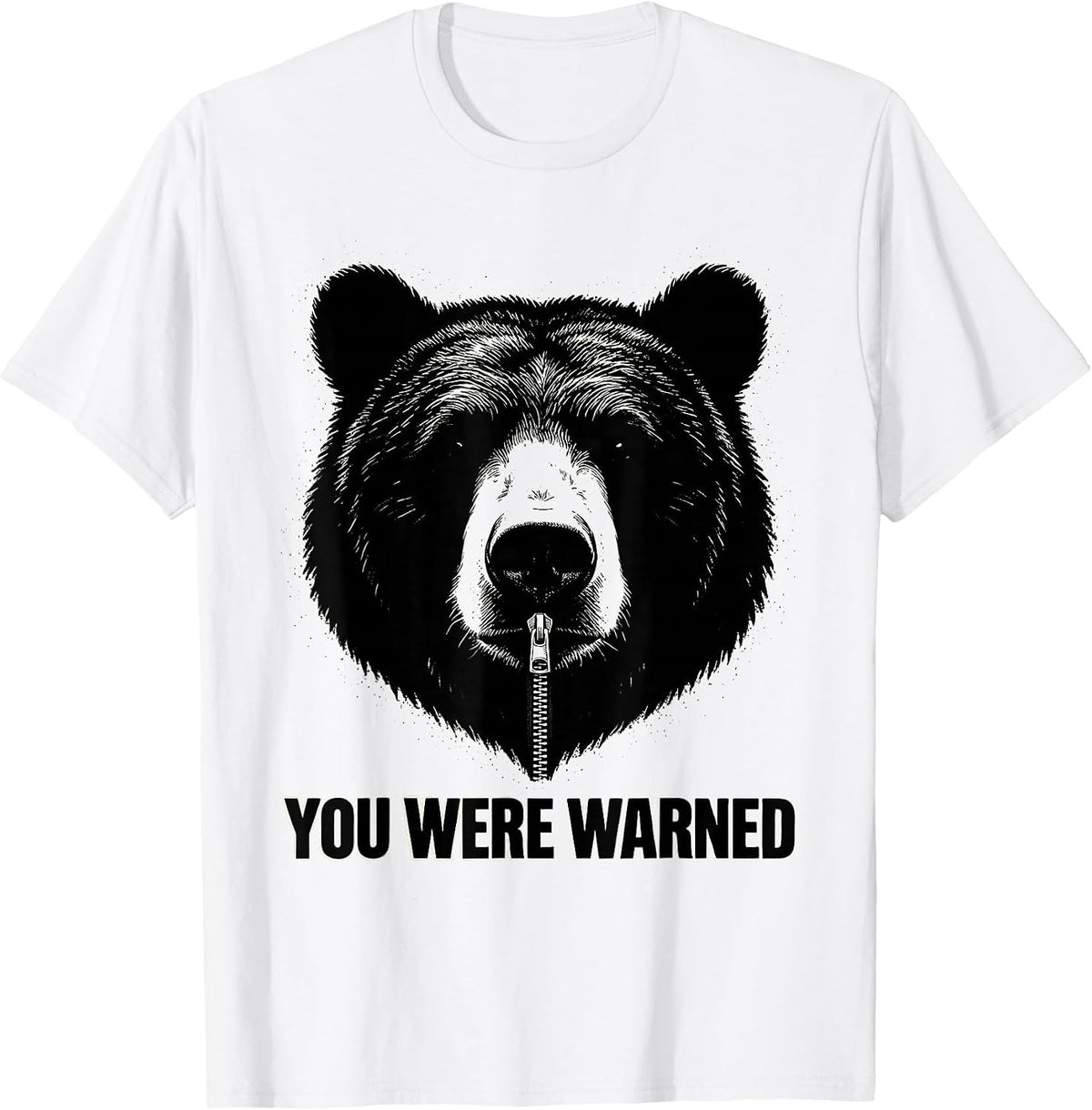 Men's You Were Warned Funny Bear Lover Wildlife Humor Gift T-Shirt - White