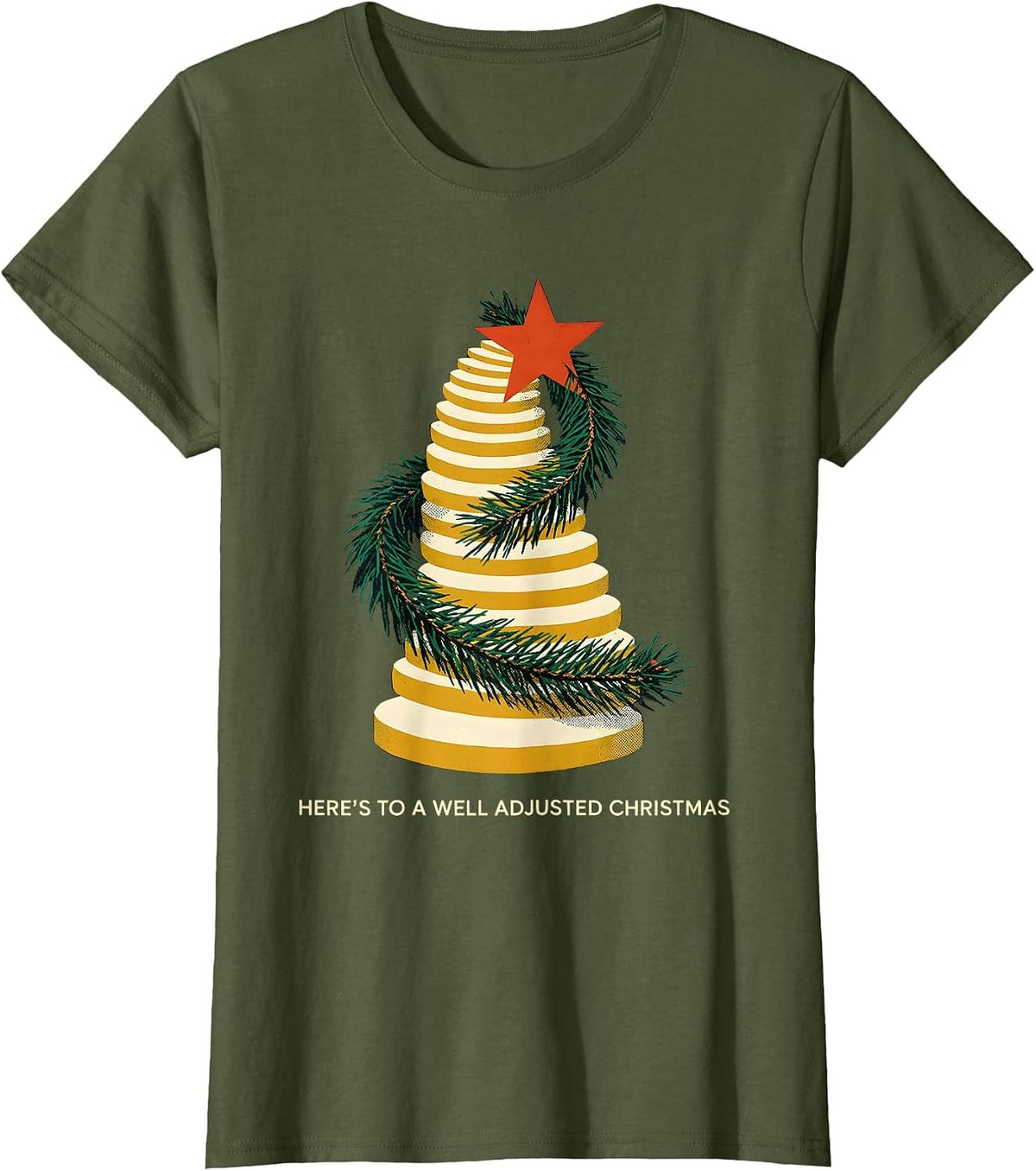 Women's Here's To A Well Adjusted Christmas Funny Chiropractor T-Shirt - Olive Green