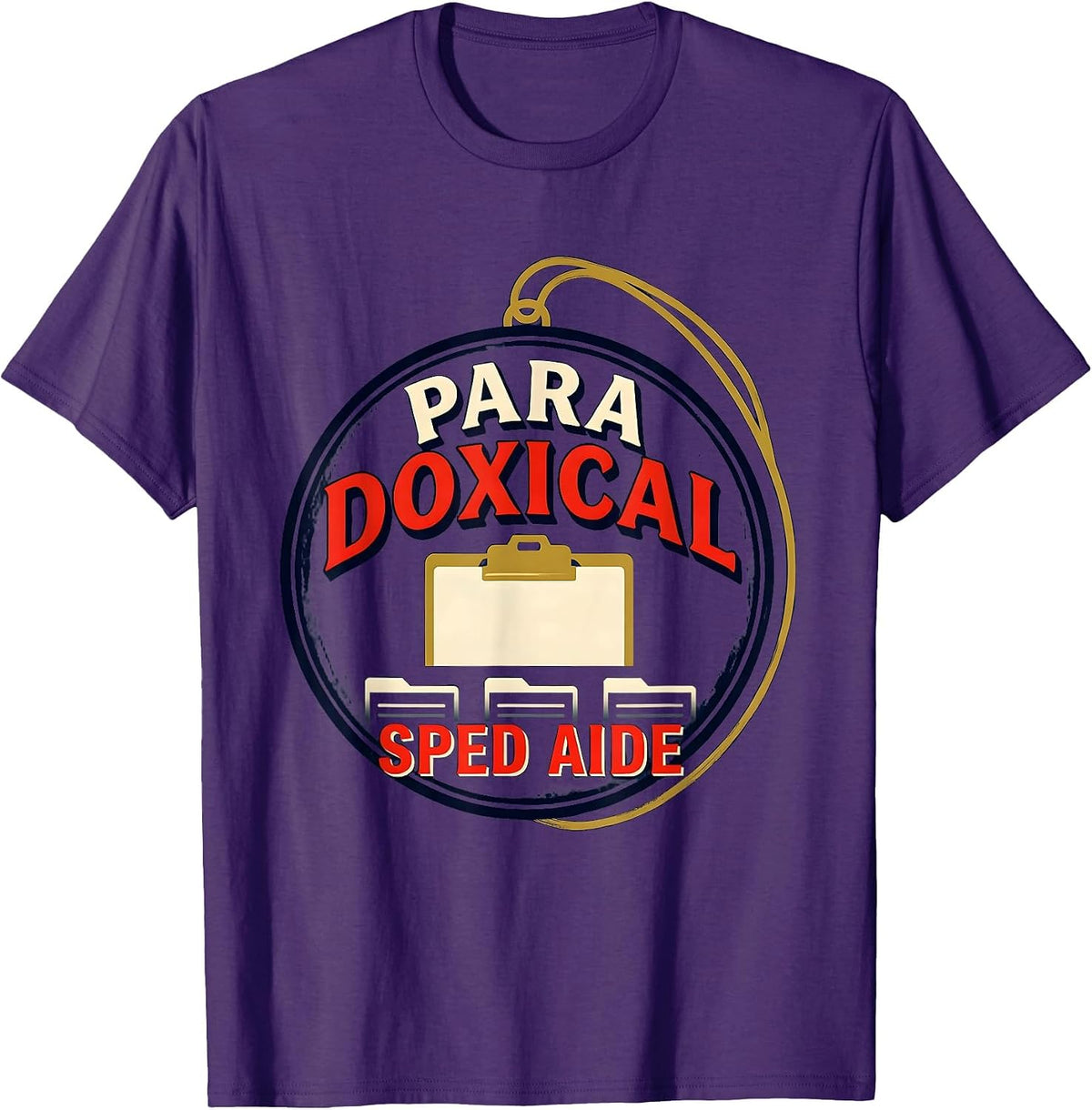 Para Doxical SPED Aide Funny Paraprofessional Teacher Aide T-Shirt - Purple