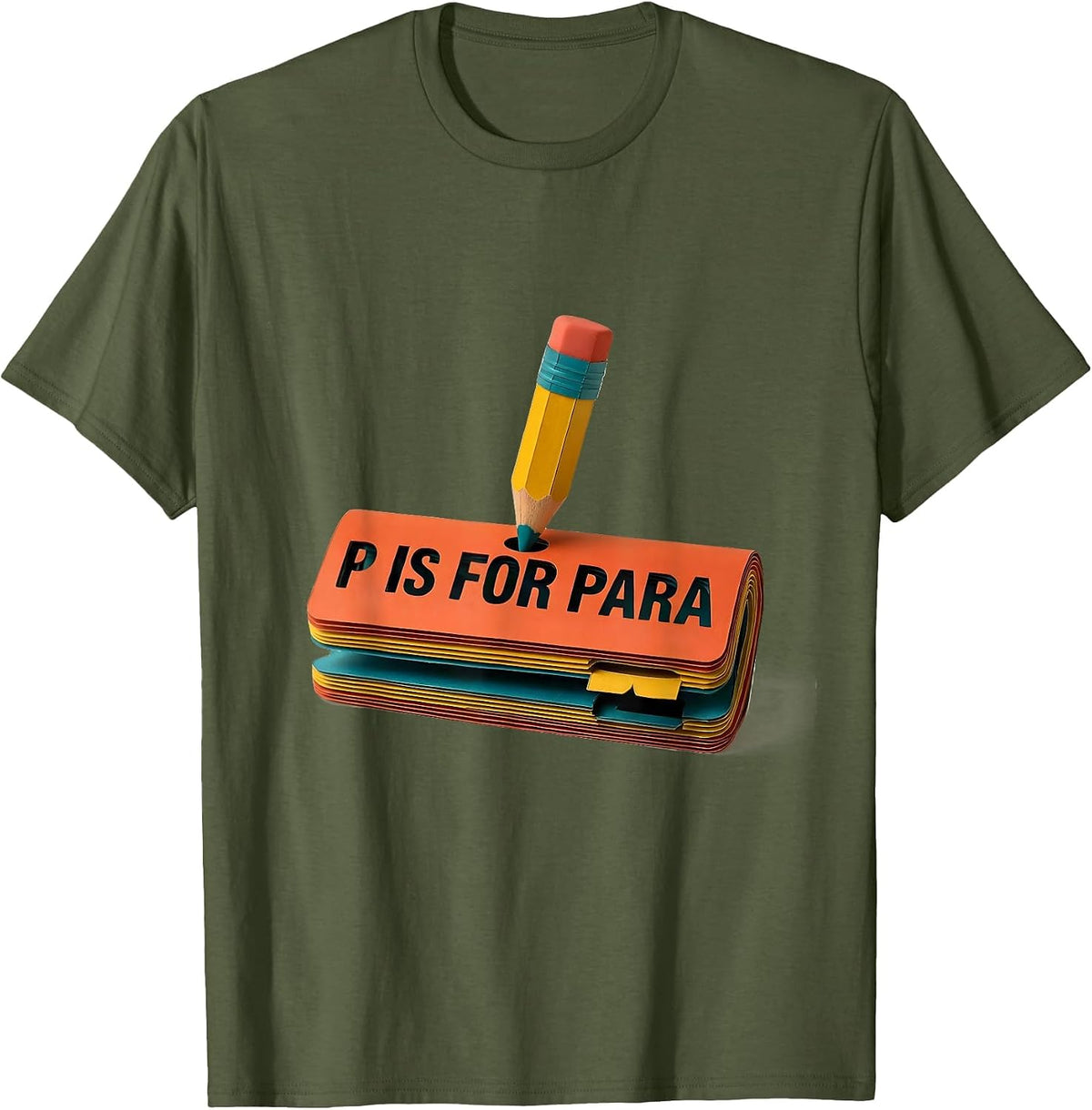 P Is For Para Cute Paper Cutout Teacher Pencil Back T-Shirt - Olive Green