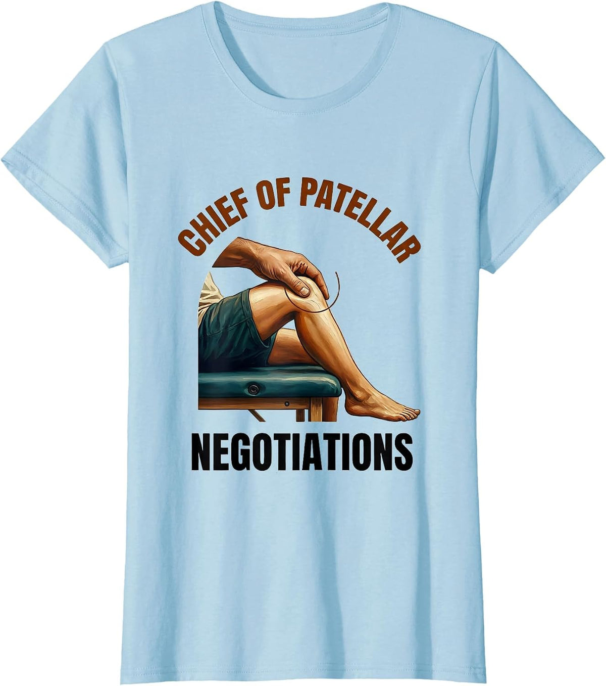 Chief Of Patellar Negotiations Funny Physical Therapist PT T-Shirt - Baby Blue
