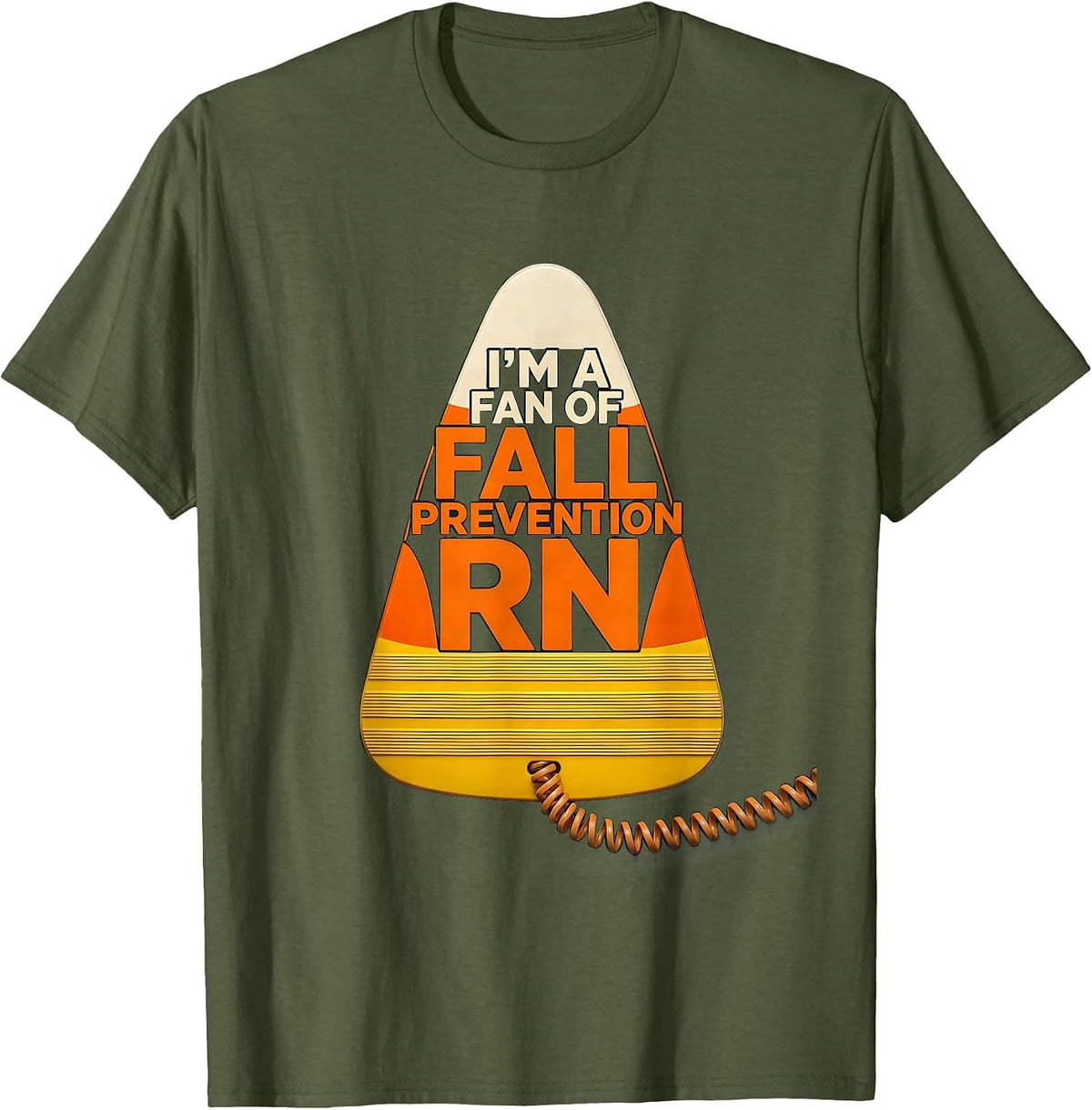 Men's I'm A Fan Of Fall Prevention RN Funny Nurse Fall Prevention T-Shirt - Olive Green