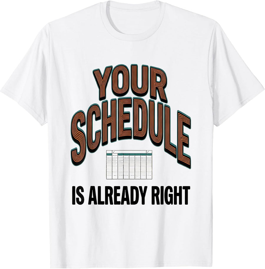 Men's Your Schedule Is Already Right Groovy School Counselor Work T-Shirt - White