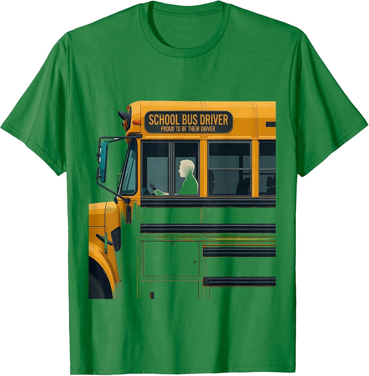 Men's School Bus Driver, Proud To Be Their Driver Transportation T-Shirt - Kelly Green