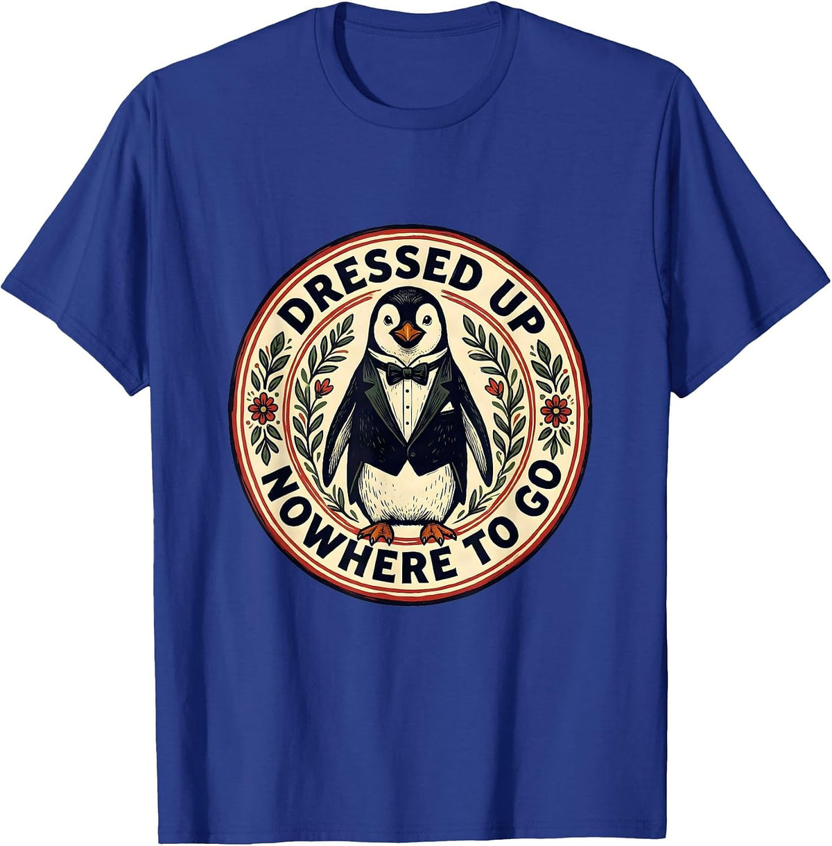 Dressed Up Nowhere To Go Tuxedo Design T-Shirt - Royal Blue