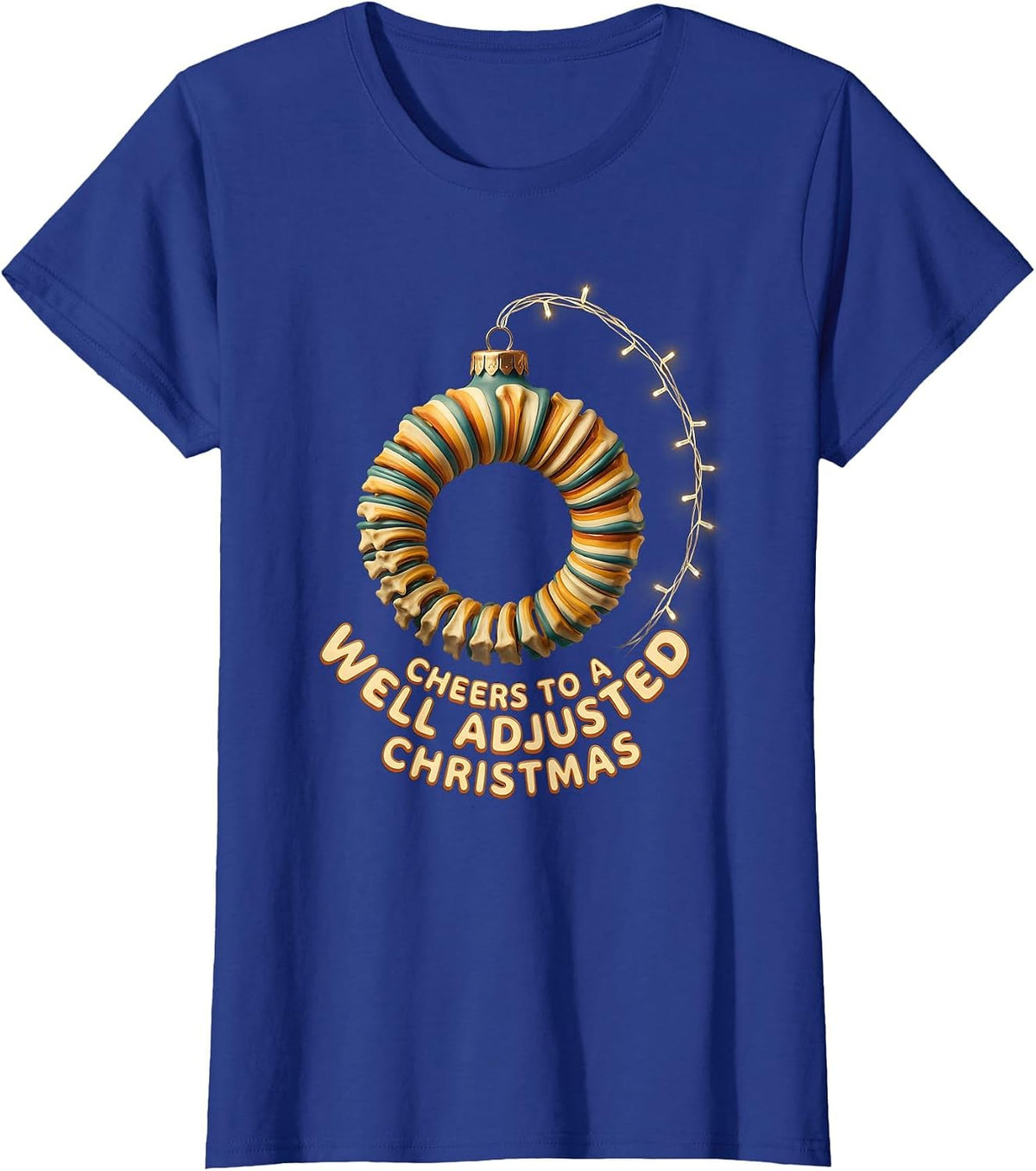 Women's Cheers To A Well Adjusted Christmas Funny Chiropractor T-Shirt - Royal Blue