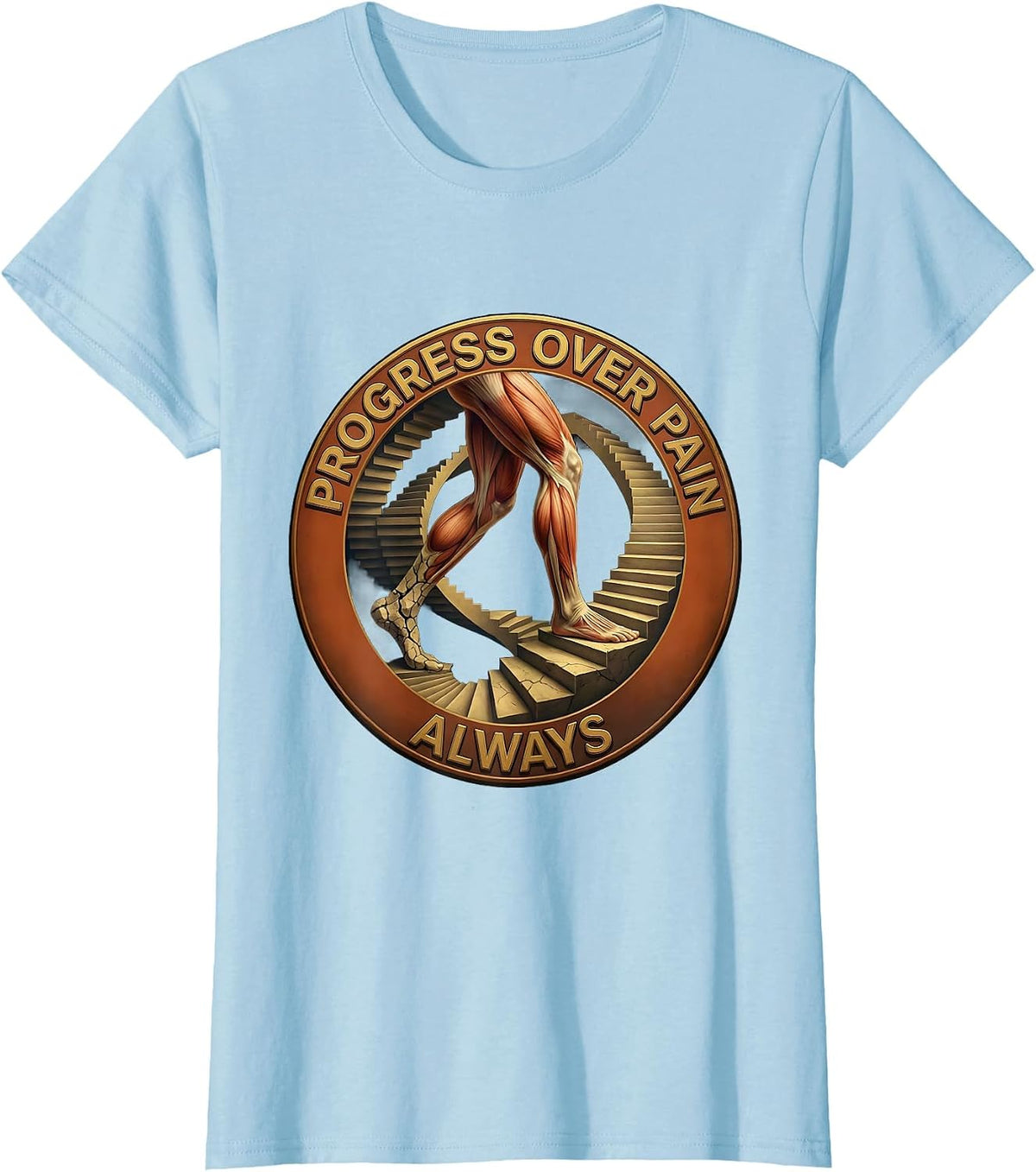 Women's Progress Over Pain Always Physical Therapy Design T-Shirt - Baby Blue