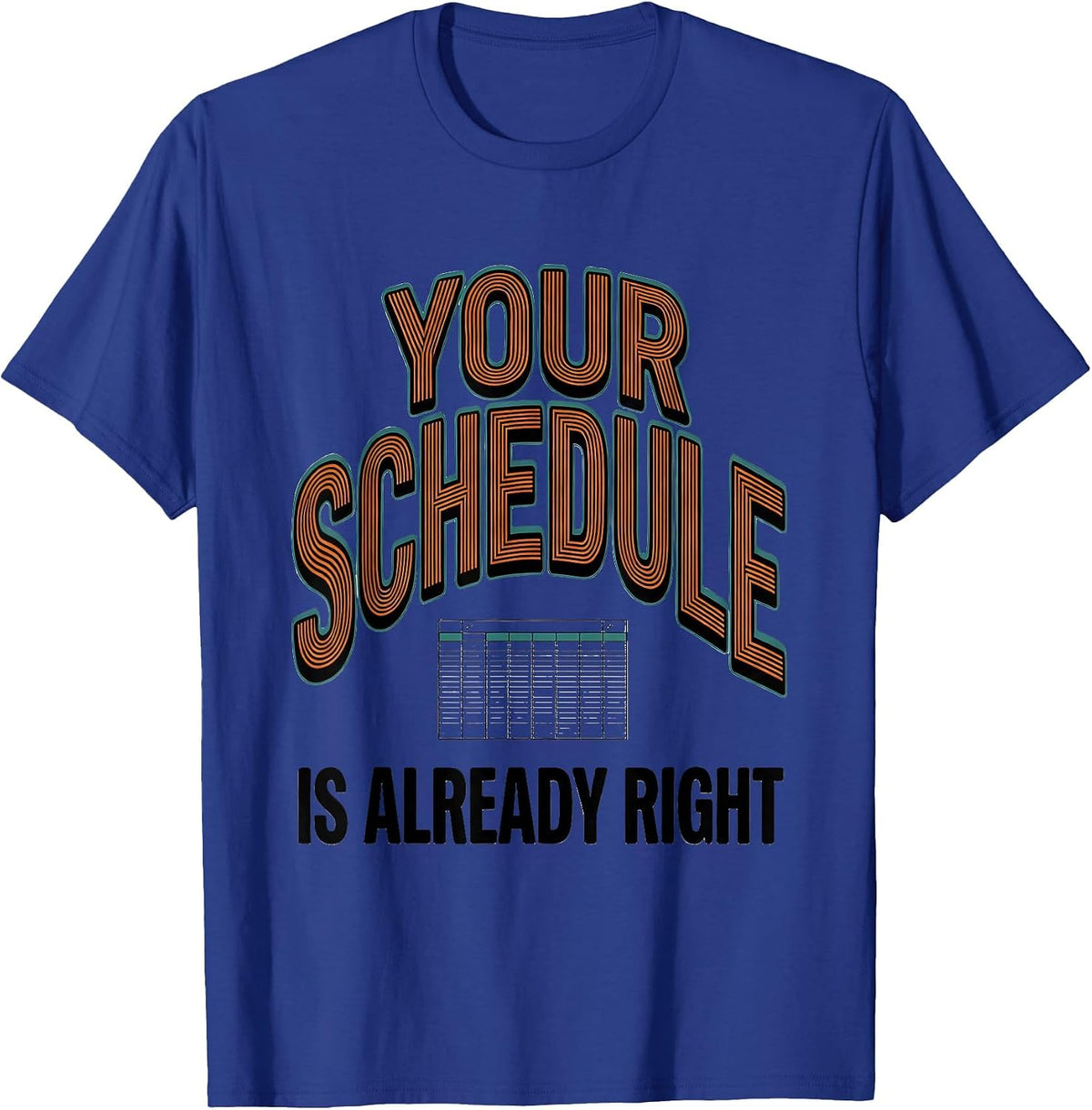 Men's Your Schedule Is Already Right Groovy School Counselor Work T-Shirt - Royal Blue