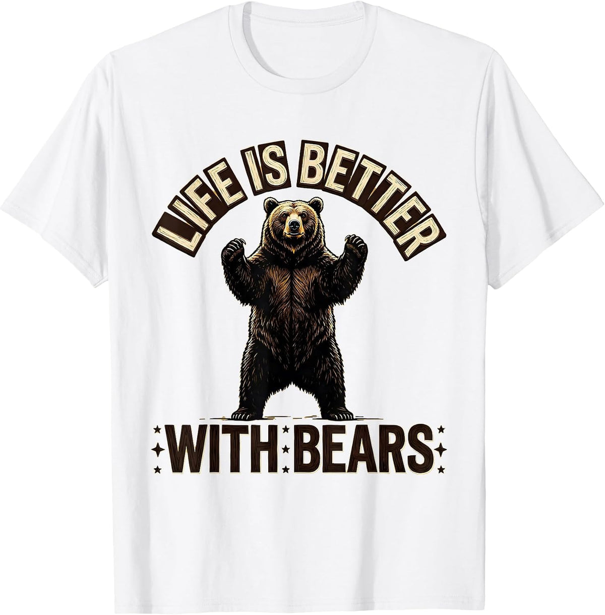 Men's Life Is Better With Bears Nature Lover Design T-Shirt - White